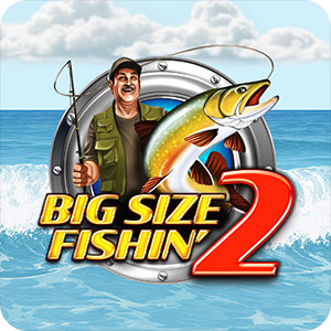 Big Size Fishin' 2
